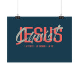 Poster Jesus Christ : Le chemin, La vérité, La vie
